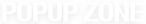 POPUP ZONE